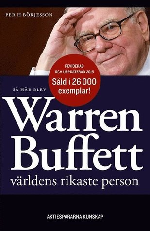 Så här blev Warren Buffet: Världens rikaste person