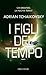 I figli del tempo