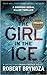 The Girl in the Ice (Detective Erika Foster, #1)