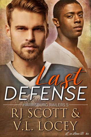 Last Defense (Harrisburg Railers #5)