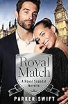 Royal Match by Parker Swift Royal Match by Parker Swift