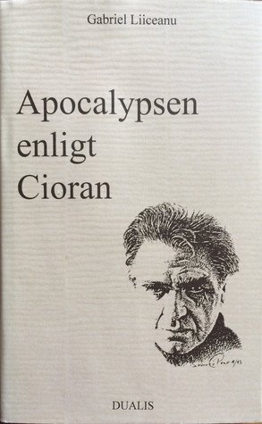 Apokalypsen enligt Cioran