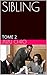 SIBLING: TOME 2
