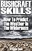 Bushcraft Skills: How To Pr...