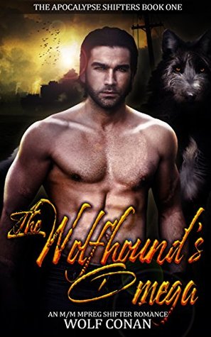 The Wolfhound's Omega (The Apocalypse Shifters Canine Pack #1)