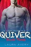 Quiver, Book Three
