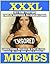 Memes: XXXL Collection. 16. Epic Funny Memes. Insane Jokes. 2017 - 2018. Adult Memes. Weird Memes. Dirty Memes