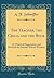 The Teacher, the Child, and the Book: Or Practical Suggestions and Methods for Sunday-School Workers (Classic Reprint)