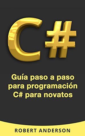 C#: Guía paso a paso de programación de C# para principiantes