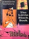 The little black book , A Manual For Bachelors by Cadwallader and Nudnick