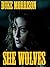 She Wolves: A Collection of...