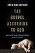 The Gospel according to God: Rediscovering the Most Remarkable Chapter in the Old Testament