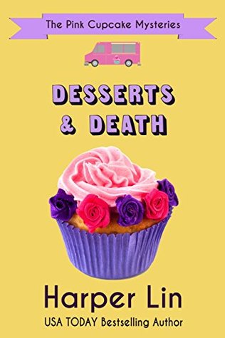 Desserts and Death (The Pink Cupcake Mysteries, #6)