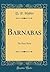 Barnabas: The Busy-Body (Classic Reprint)