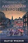 Amsterdam Exposed: An American's Journey Into The Red Light District