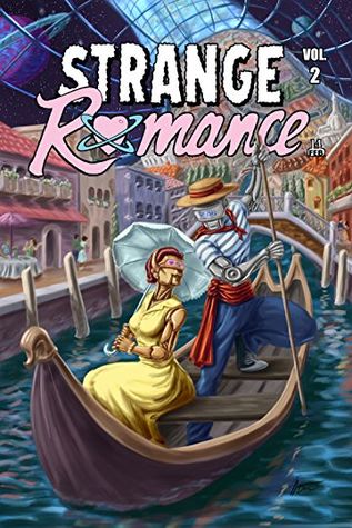 Strange Romance Vol. 2: 2017