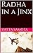 Radha in a Jinx: Will Radha...