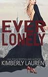 Ever Lonely by Kimberly Lauren Ever Lonely by Kimberly Lauren