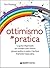 Ottimismo in pratica by Toni Pizzecco