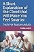 A Short Explanation of the Cloud that Will Make You Feel Smarter: Tech For Mature Adults