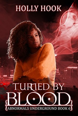 Turned By Blood (Abnormals Underground #6)