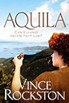 Aquila – Can Silvanus Escape That God? by Vince Rockston Aquila – Can Silvanus Escape That God? by Vince Rockston