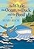 The Whale, the Ocean, the D...