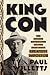 King Con: The Bizarre Adventures of the Jazz Age's Greatest Impostor