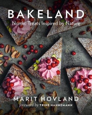 Bakeland: Nordic Treats Inspired by Nature (Hardcover)
