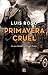 Primavera cruel (Inspector Trevejo, #2)
