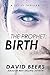 Birth (The Prophet, #1)