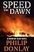 Speed the Dawn by Philip Donlay