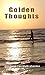 Golden Thoughts: Encouragin...