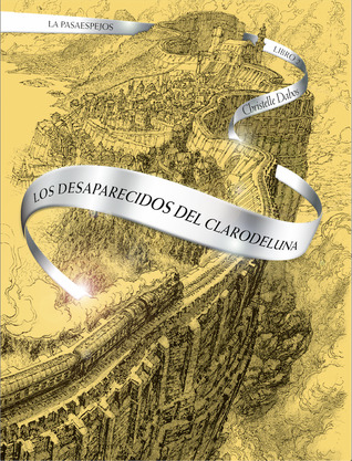 Portada de Los desaparecidos del Clarodeluna, de Christelle Dabos