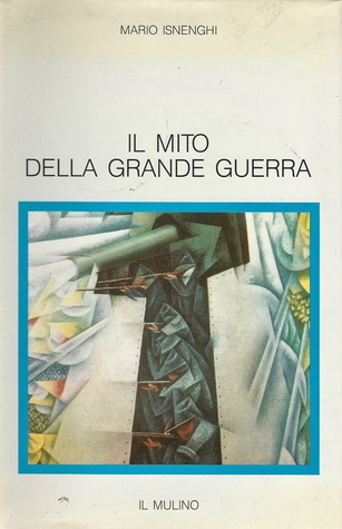 Il mito della Grande Guerra