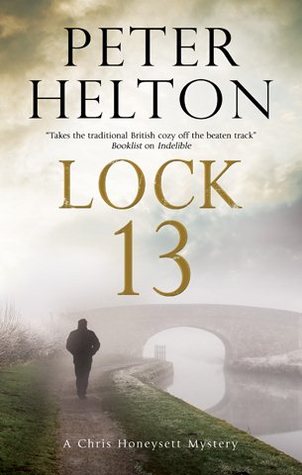 Lock 13 (A Chris Honeysett Mystery, 7)