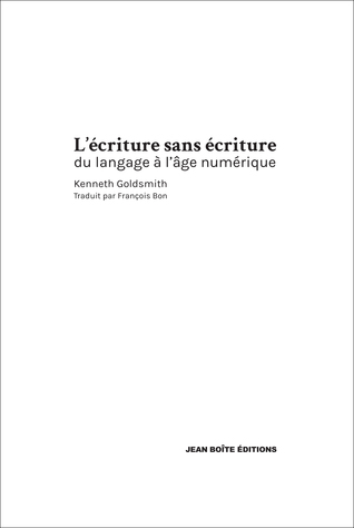 L'Écriture sans écriture : du langage à l'âge numérique