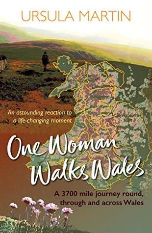 One Woman Walks Wales (Kindle Edition)