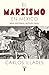 El marxismo en México by Carlos Illades
