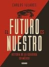 El futuro es nues...