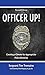 Officer Up!: Creating a Climate for Appropriate Police Behavior