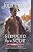 Seduced by a Scot (Highland...