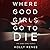 Where Good Girls Go To Die ...