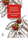 A Pura Inscrição do Amor