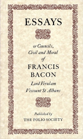 Essays, or Councils, Civil and Moral