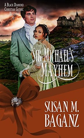 Sir Michael's Mayhem (Black Diamond Book 3)