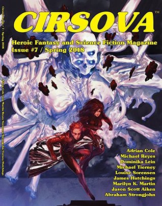 Cirsova: Heroic Fantasy and Science Fiction Magazine (Issue #7)