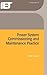 Power System Commissioning and Maintenance Practice (Energy Engineering)