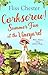 Corkscrew!: Summer Sun at the Vineyard (French Escapes #2)