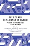 The Rise and Development of FinTech by Robin Teigland